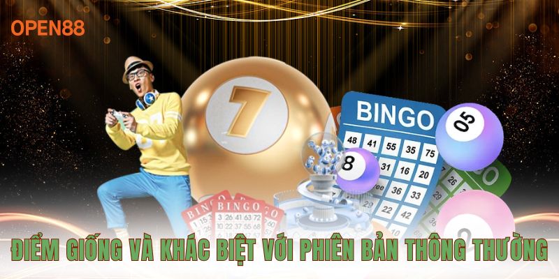 Điểm giống và khác biệt với phiên bản thông thường