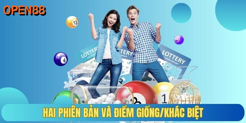 Hai phiên bản và điểm giống/khác biệt