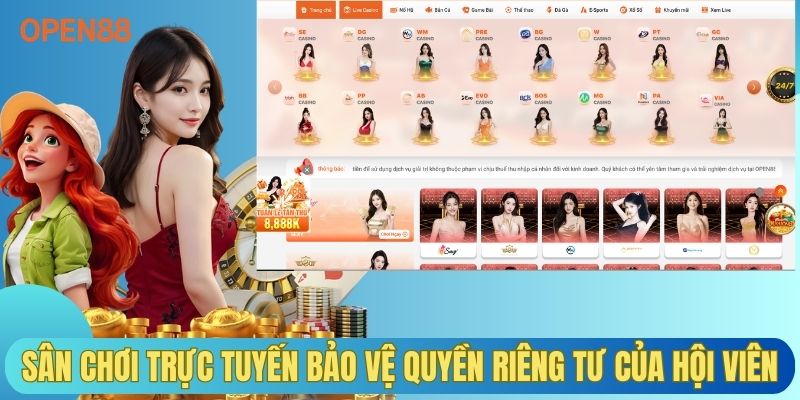 Sân chơi trực tuyến bảo vệ quyền riêng tư của hội viên